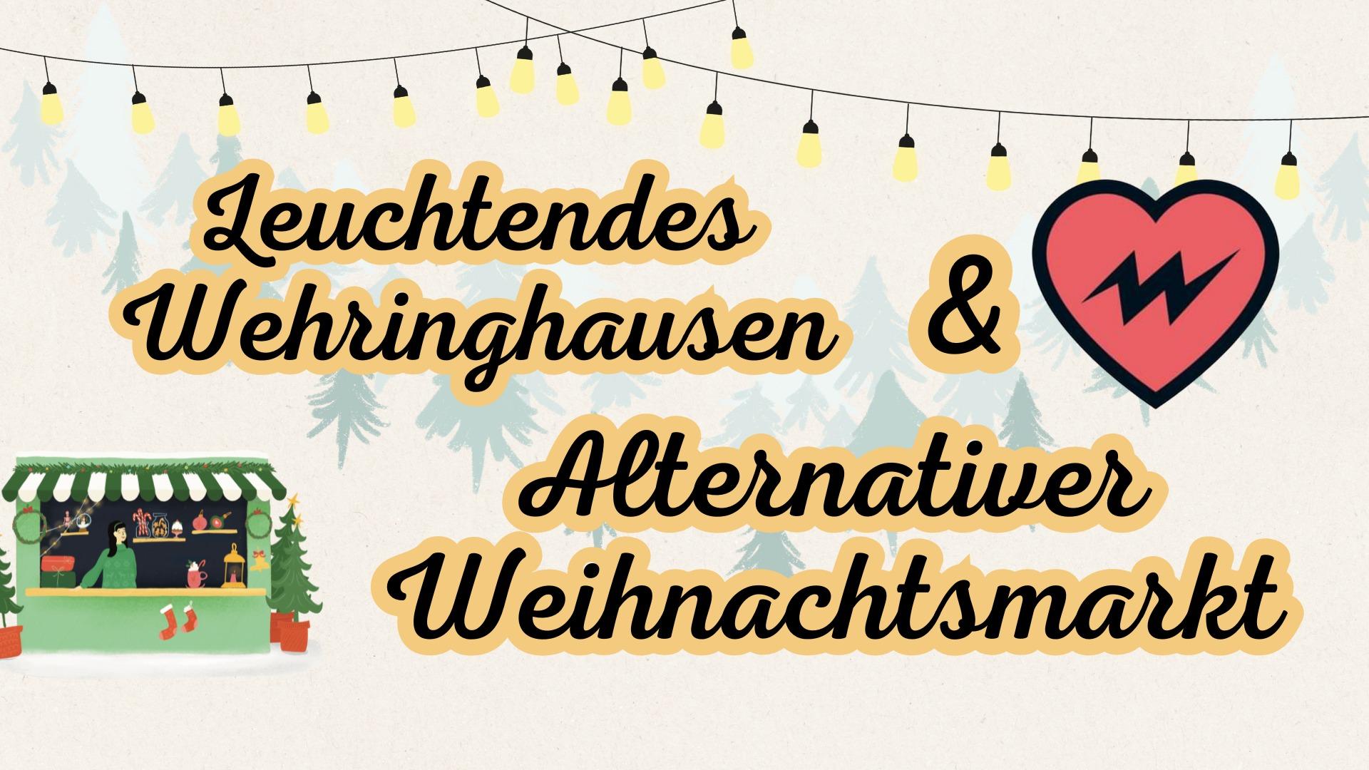 Alternativer Weihnachtsmark und Leuchtendes Wehringhausen